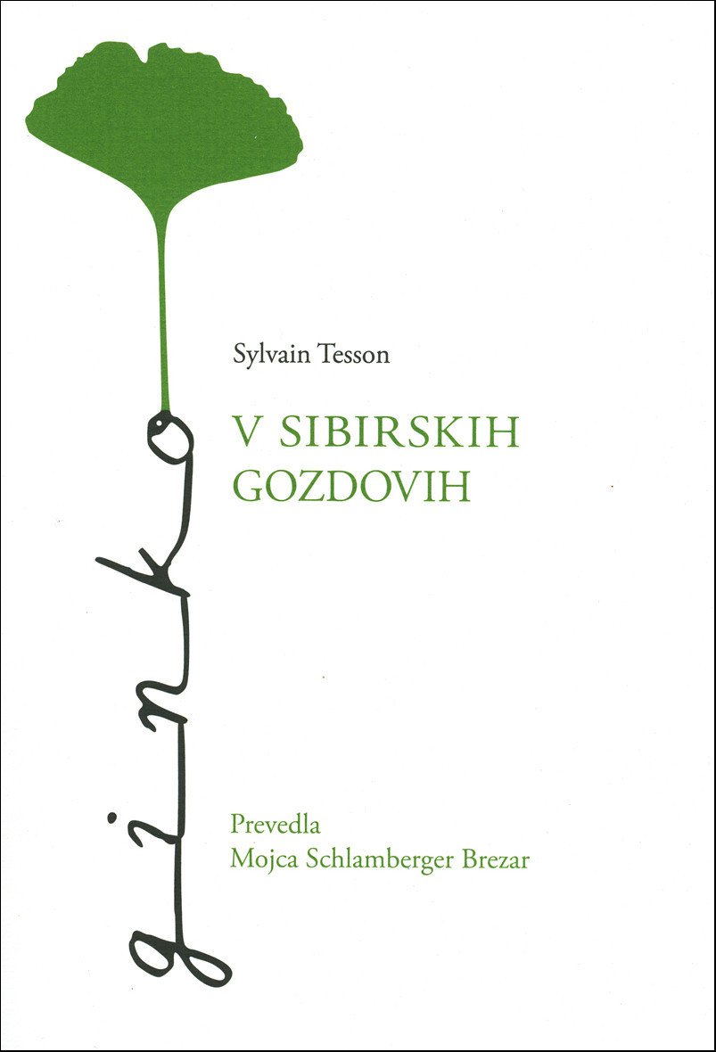 Fotografija: V sibirskih gozdovih, Sylvain Tesson, Hiša poezije 2023